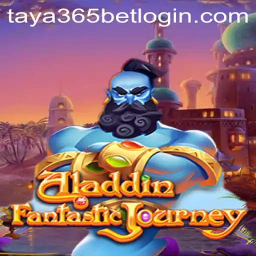 Exploring the Magical World of the Aladdin Game and Taya365 Bet Login