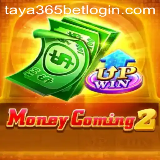 Exploring the Dynamic World of MoneyComing2 and Taya365 Bet Login