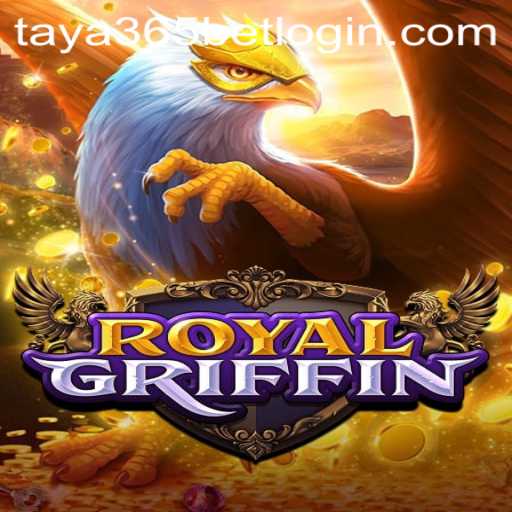 Discover the Mystical World of RoyalGriffin and the Taya365 Bet Login Experience
