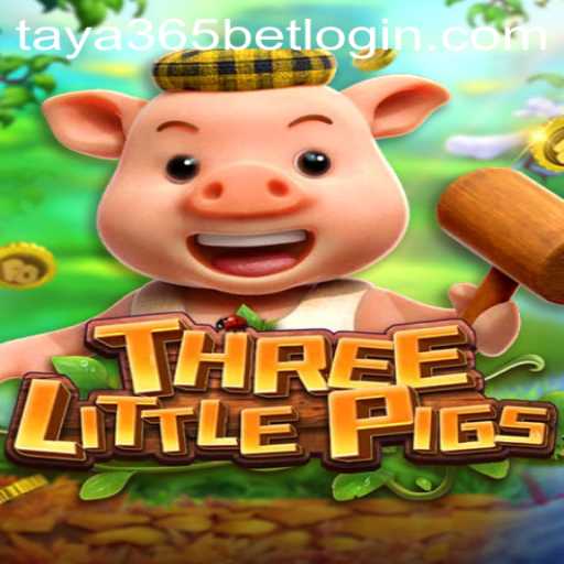 THREELITTLEPIGS: The Exciting New Game on Taya365 Bet Login